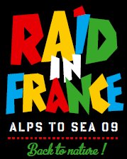 Raid In France : Alps to Sea 2009 - Back to nature !